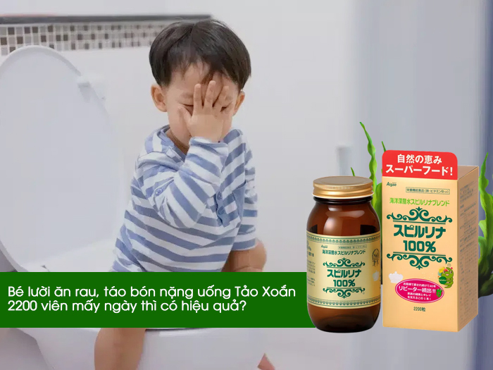 Bé lười ăn rau, táo bón nặng uống Tảo Xoắn 2200 viên mấy ngày thì có hiệu quả?