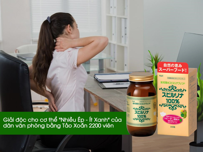 Giải độc cho cơ thể "Nhiều Ép - Ít Xanh" của dân văn phòng bằng Tảo Xoắn 2200 viên