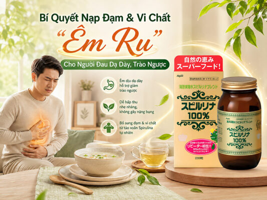 Bí quyết nạp đạm & vi chất "êm ru" cho người đau dạ dày, trào ngược