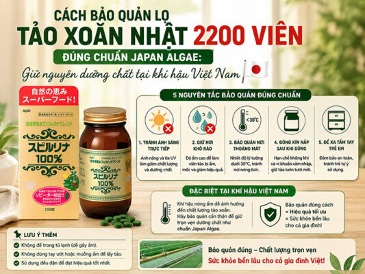 Cách bảo quản lọ Tảo Xoắn Nhật 2200 viên đúng chuẩn Japan Algae: Giữ nguyên dưỡng chất tại khí hậu Việt Nam