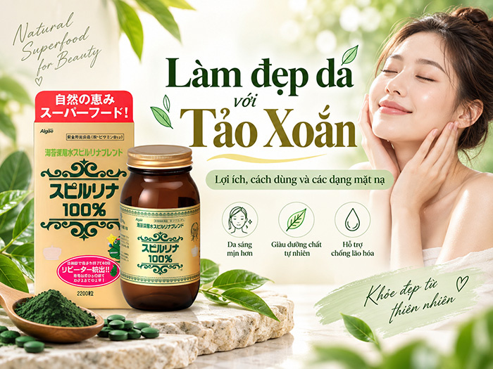 Làm đẹp da với Tảo Xoắn – lợi ích, cách dùng và các dạng mặt nạ